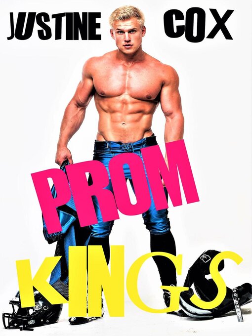 Title details for Prom Kings by Justine Cox - Available